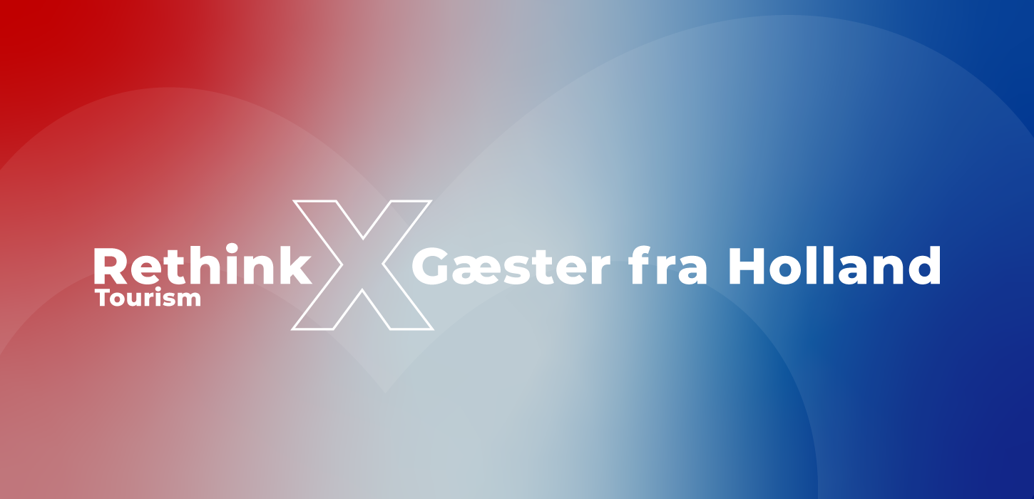 Grafik med teksten: Rethink Tourism X Gæster fra Holland