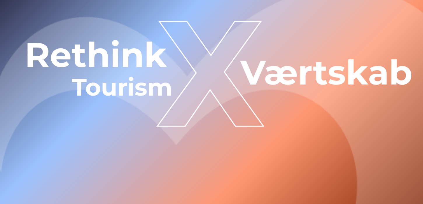 Rethink Tourism X Værtskab