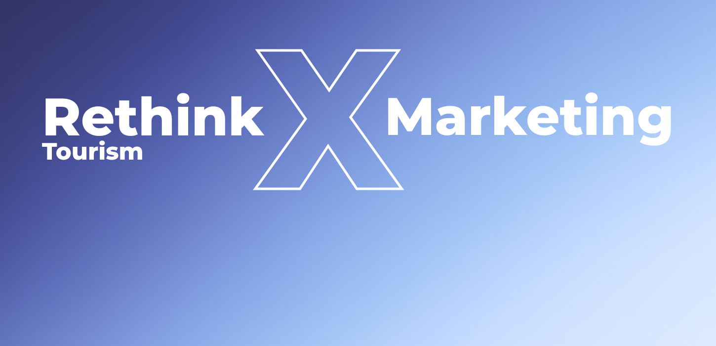 Grafik med teksten Rethink Tourism X Marketing